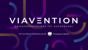 VIAVENTION - Personalkonferenz für Autohäuser im Kraftverkehr Chemnitz